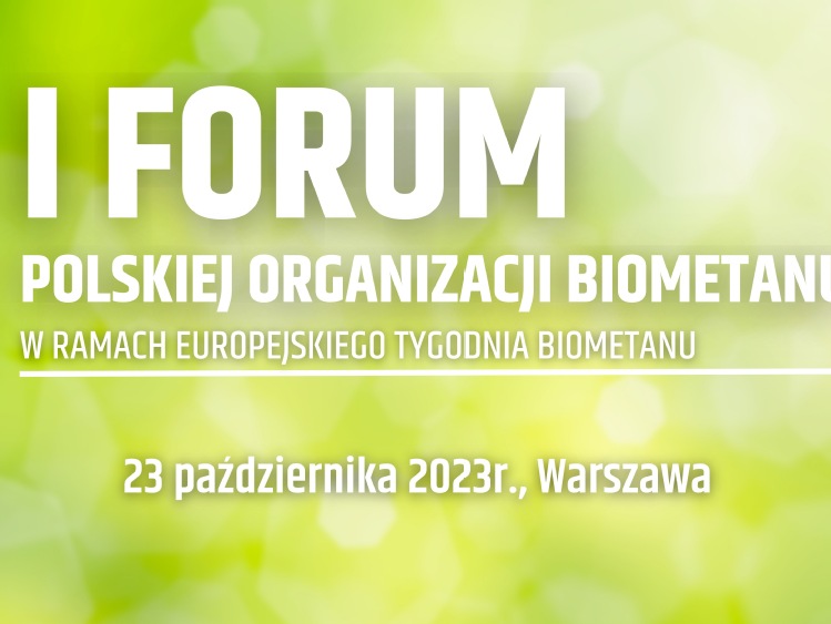 I Forum Polskiej Organizacji Biometanu